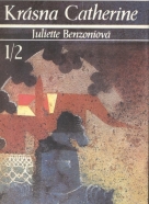 Juliette Benzoniová:Krásna Catherine I-VII