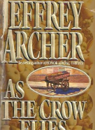 Jeferey Archer: As the Crow Flies
