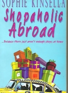 Sophie Kinsella: Shopaholic Abroad