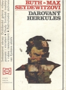 Ruth Seydewitz, Max Seydewitz: Darovaný Hercules