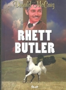 Donald McCaig: Rhett Butler