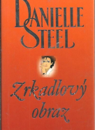 Danielle Steel: Zrkadlový obraz