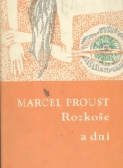 Marcel Proust: Rozkoše a dni