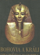 Vojtěch Zamarovský: Bohovia a králi starého Egypta