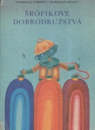 Gabriella Parcová, Marcello Argilli: Šrófikove dobrodružstvá