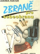 Zdeněk Faktor: Zbraně pro sebeobranu