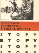 Fritz Steuben: Tekumseh- Žiariaca hviezda