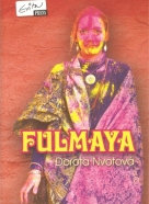 Dorota Nvotová: Fulmaya