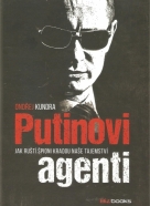 Ondřej Kundra: Putinovi agenti