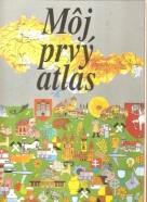 Kolektív autorov: Môj prvý atlas