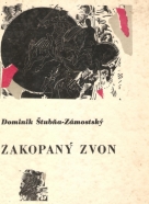 Dominik- Štubňa Zámostský: Zakopaný zvon