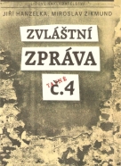 Jiří Hanzelka, Miroslav Zigmund: Zvláštní zpráva č.4