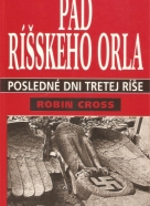 Robin Cross: Pád Ríšskeho orla