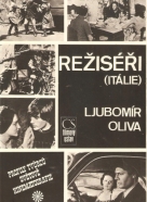Ljubomír Oliva: Režiséri (Itálie)