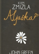 John Green: Kam zmizla Aljaška