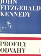 John Fitzderald Kennedy: Profily odvahy