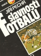 Jiří Pechr: Slavnosti fotbalu