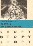 Friedrich Feld: Plavčík zo Santa Maríe