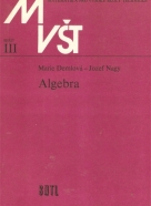 Marie Demlová, Jozef Nagy: Algebra