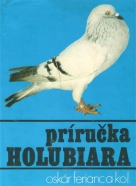 Oscár Ferianc a kolektív: Príručka holubiara
