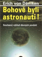 Erich von Däniken: Bohové byli astronauti!