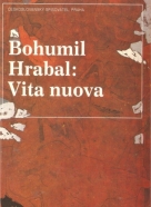 Bohumil Hrabal: Vita Nuova I-III