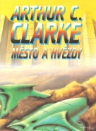 Arthur C. Clarke: Město a hvězdy