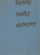 Zdeněk Kos: Zkratky, značky, akronymy