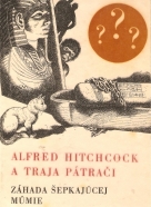 Alfred Hitchcock: Záhada šepkajúcej múmie