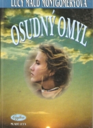Lucy Maud Montgomeryová: Osudný omyl