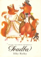 Wilhelm a Jacob Grimmovci: Svadba líšky Ryšky