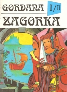 Marija Jurič Zagorka: Gordana I/II-Na dvore kráľa Matyáša I-II