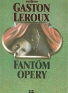 Gaston Leroux: Fantóm opery