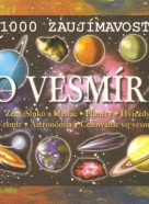 John Farndon:  1000 zaujímavosti o Vesmíre