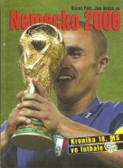 Karel Feilt, Ján Krúta : Nemecko 2006- Kronika 18.MS vo futbale