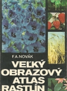 F.A.Novák: Velľký obrázový atlas rastlín