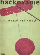 Ludmila Pešková: Háčkovanie