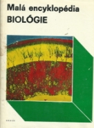 Kolektív autorov : Malá encyklopédia biológie 