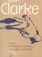 Arthur C. Clarke : 2001:Vesmírna odysea/Rajské fontány 