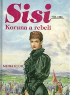 Marieluise Von Ingebheim : Sisi- Koruna a rebeli VIII.diel 