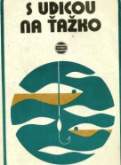 Wolfgang Zeiske : S udicou na ťažko 