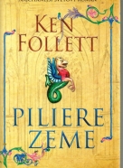 Ken Follett: Piliere zeme 