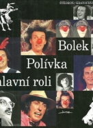 Kolektív autorov : Bolek Polívka v hlavní roli 