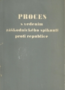 Horáková a kolektív: Proces s vedením zaškodnického spiknutí proti republice 
