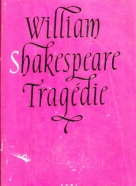 William Shakespeare: Tragédia 