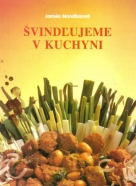 Jarmla Mandžuková: Švindľujeme v kuchyni 