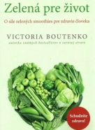 Victoria Boutenko: Zelená pre život 