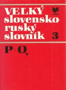 Kolektív autorov: Veľký Slovensko - Ruský slovník 3