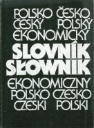 Antonín Radvanovský : Poľsko-Český a Česko-Poľský ekonomický slovník 
