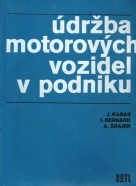 Kolektív autorov: Údržba motorových vozidel v podniku 